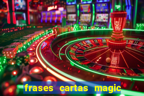 frases cartas magic the gathering